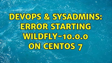 DevOps & SysAdmins: Error Starting wildfly-10.0.0 on CentOS 7