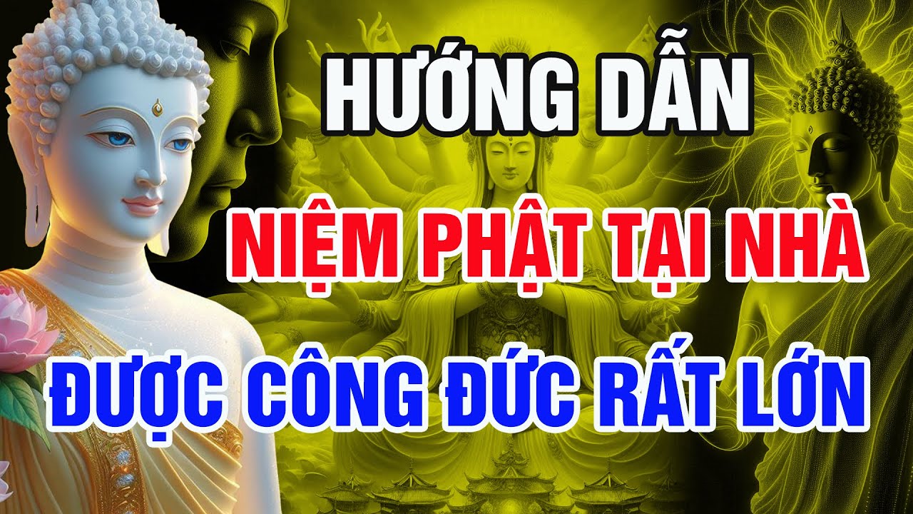 Phật Dạy: Cách Niệm Phật Ở Nhà Đúng Pháp – Công Đức Lớn Khó Tưởng, Ai Cũng Nên Biết!