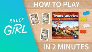 How to Play TransAmerica in 2 Minutes - Rules Girl