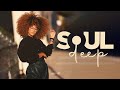 Soul songs to get your mood up  new soul music  soul deep