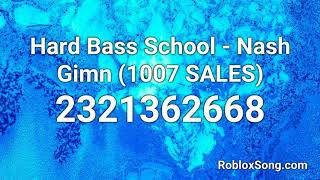 Hard Bass School Nash Gimn 1007 Sales Roblox Id Music Code Youtube - russina hardbass adidas roblox id