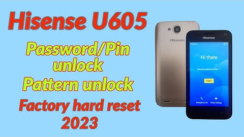 Hisense U605 password Pin Pattern unlock without PC. Hisense U605 factory data reset