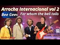 ✅For whom the bell tolls  Arrocha Internacional
