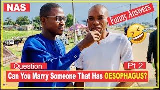 Can You Marry Someone That Has OESOPHAGUS | Street Quiz  | Funny African  street quiz questions