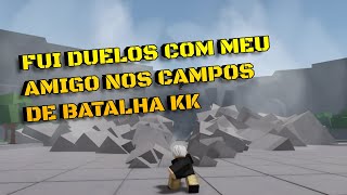 VENCI PVP's NOS CAMPOS DE BATALHA COM MEU AMIGO (ROBLOX)