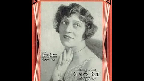 Gladys Rice - Put Me In My Little Bed (c.1918).