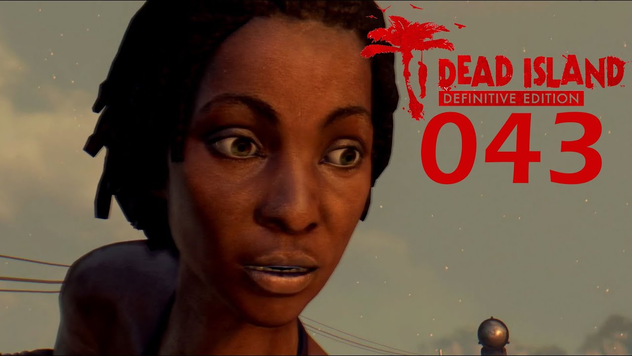 Dead Island Definitive Edition 🌴 [043] - Ab ins Gefängnis [German]