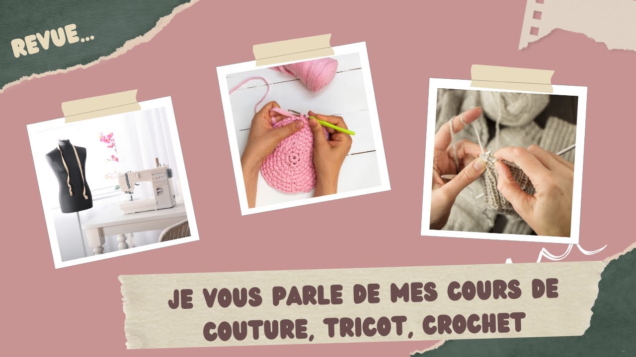 Cours de couture, tricot, crochet @Artesane_lesvideos - YouTube