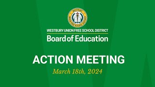 Westbury UFSD BOE Action Meeting (March 18th, 2025)