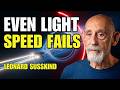 Why You Can’t Reach Andromeda Even at Light Speed 😱 | Leonard Susskind