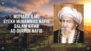 KISAH KITAB AD-DURRUN NAFIS KARANGAN SYEKH MUHAMMAD NAFIS AL-BANJARI