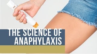 Nobel Prizes Explained: Anaphylaxis