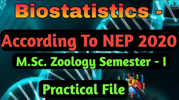 M.Sc. Zoology 1st year 1st semester Biostatistics Practical File// How to make biostatistics File