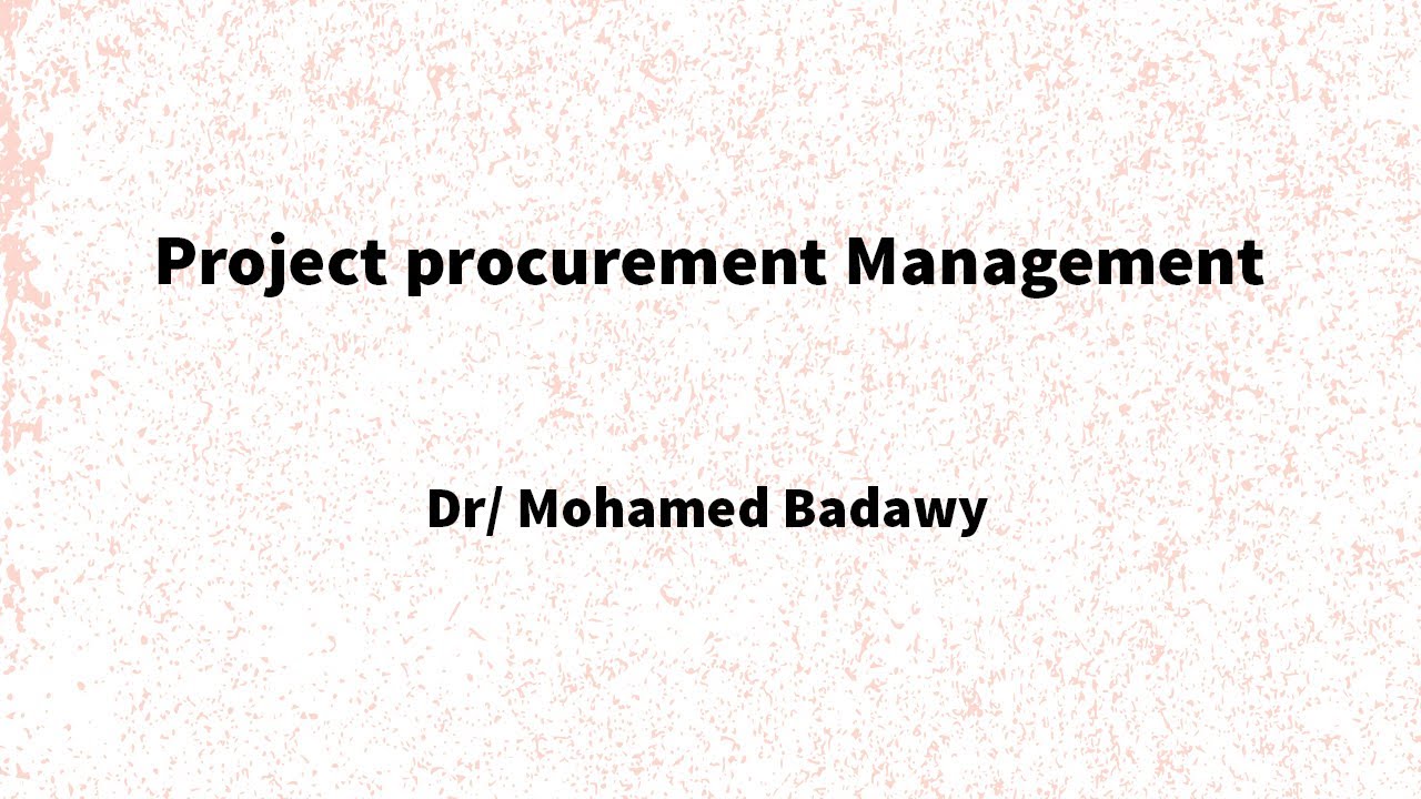 Project procurement Management Lec 1 - YouTube