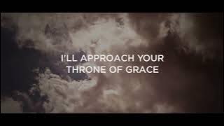 Throne of Grace Lyric Video   Highlands Worship