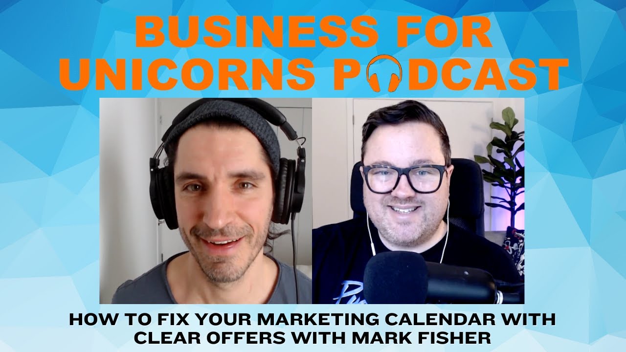 Episode 324: How to Fix Your Marketing Calendar with Clear Offers with Mark Fisher - YouTube episode-324-how-to-fix-your-marketing-calendar-with-clear-offers-with-mark-fisher-youtube