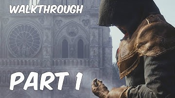Assassins Creed Unity Walkthrough HD Part 1 (Memories)