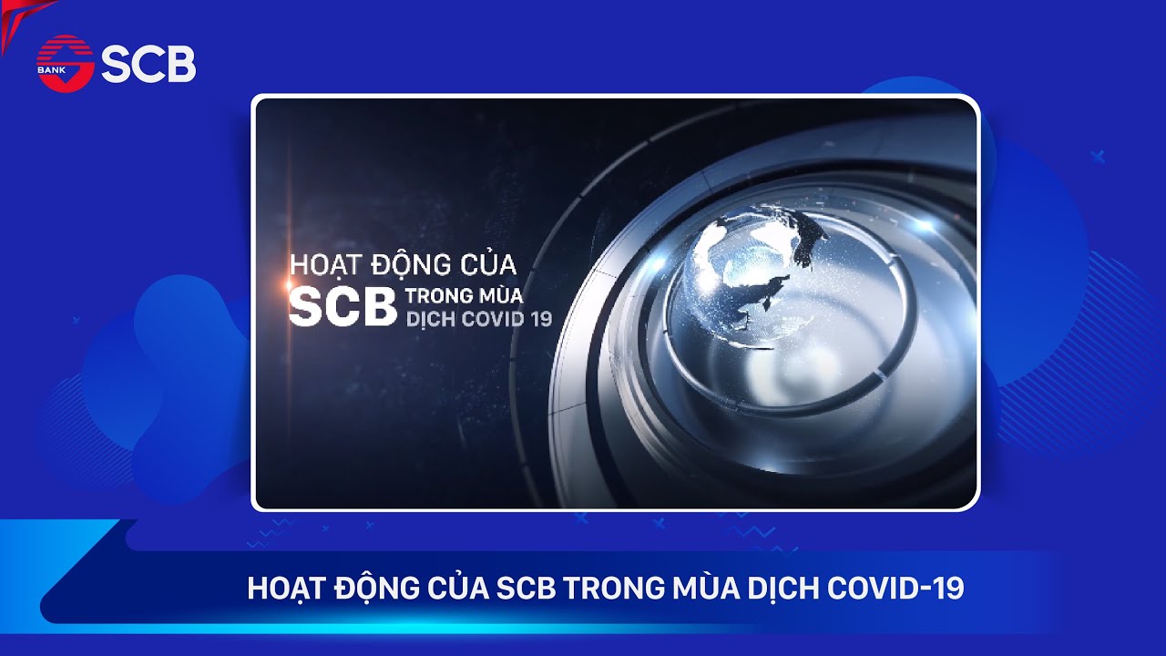 Hoạt động của SCB trong mùa dịch Covid-19