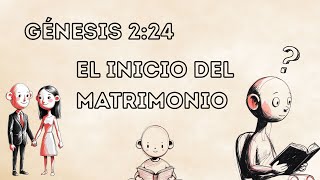 El inicio del matrimonio | Génesis 2:24 | Herramientas para estudiar la Biblia
