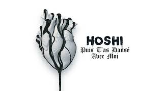 Hoshi - Puis T'As Dansé Avec Moi (Audio)