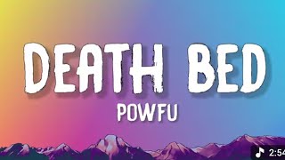 Death Bed (Lyrics) - Powfu (coffee For your Head) ft. Beabadoobee