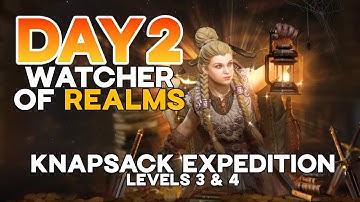 DAY 2 Knapsack Expedition Levels 3 & 4 - Watcher of Realms