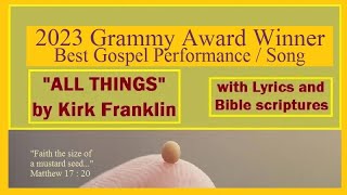 All Things by Kirk Franklin w/Lyrics and Bible verses