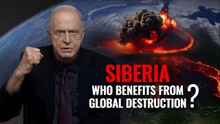 Siberia. Who stands to gain from destroying half the world?