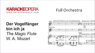 Miniatura de vídeo de "Karaoke Opera: Der Vogelfänger - Die Zauberflöte (Mozart) Orchestra only version with printed music"