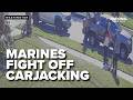 Marines FIGHT OFF would-be carjacking: Teens in custody
