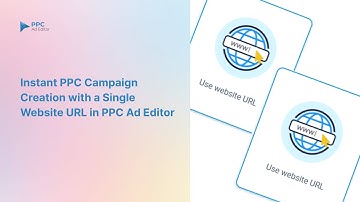 Generate Google Ads in Seconds Using Your Website URL | PPC Ad Editor