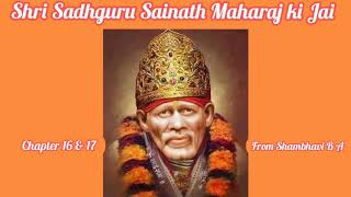 Shri Sai Satcharitra Chapter 16 &17 | Sri Sai Satcharitra Chapter 16 &17 English | Shirdi Sai Baba