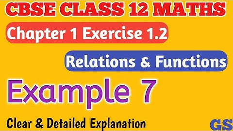Chapter 1 - RELATIONS & FUNCTIONS | Example 7 | CBSE Class 12th Maths in Tamil | NCERT|#gsfam