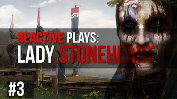 Reactive Plays: Lady Stoneheart (CK2) - Part: 3