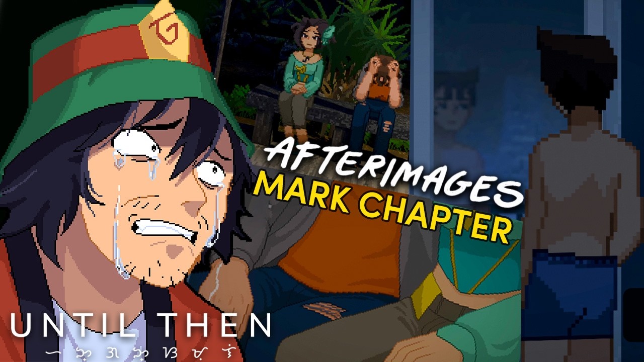 THIS HURTS! - Until Then DLC: AfterImages - Mark Chapter (Spark)| Full Gameplay (GLOCO Voice Dub)