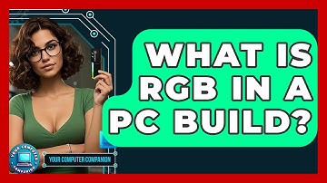 What Is RGB In A PC Build? - Your Computer Companion