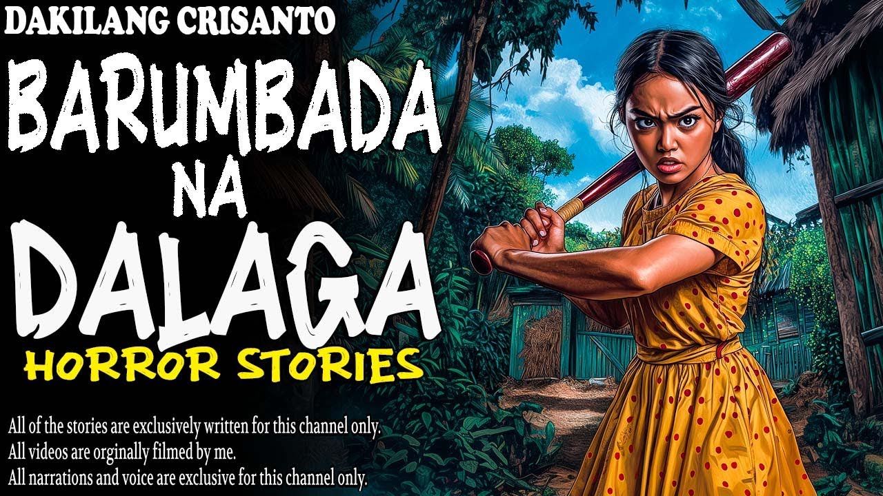 BARUMBADA NA DALAGA HORROR STORY | True Horror Stories | True Story