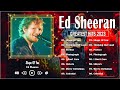 Ed Sheeran Greatest Hits - Ed Sheeran Legendary Hits Playlist 2023 - Ed Sheeran Best Songs 2023