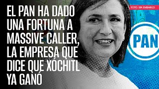 El PAN ha dado una fortuna a Massive Caller, la empresa que dice que Xóchitl ya ganó by SinEmbargo Al Aire 66,280 views 2 days ago 4 minutes, 40 seconds