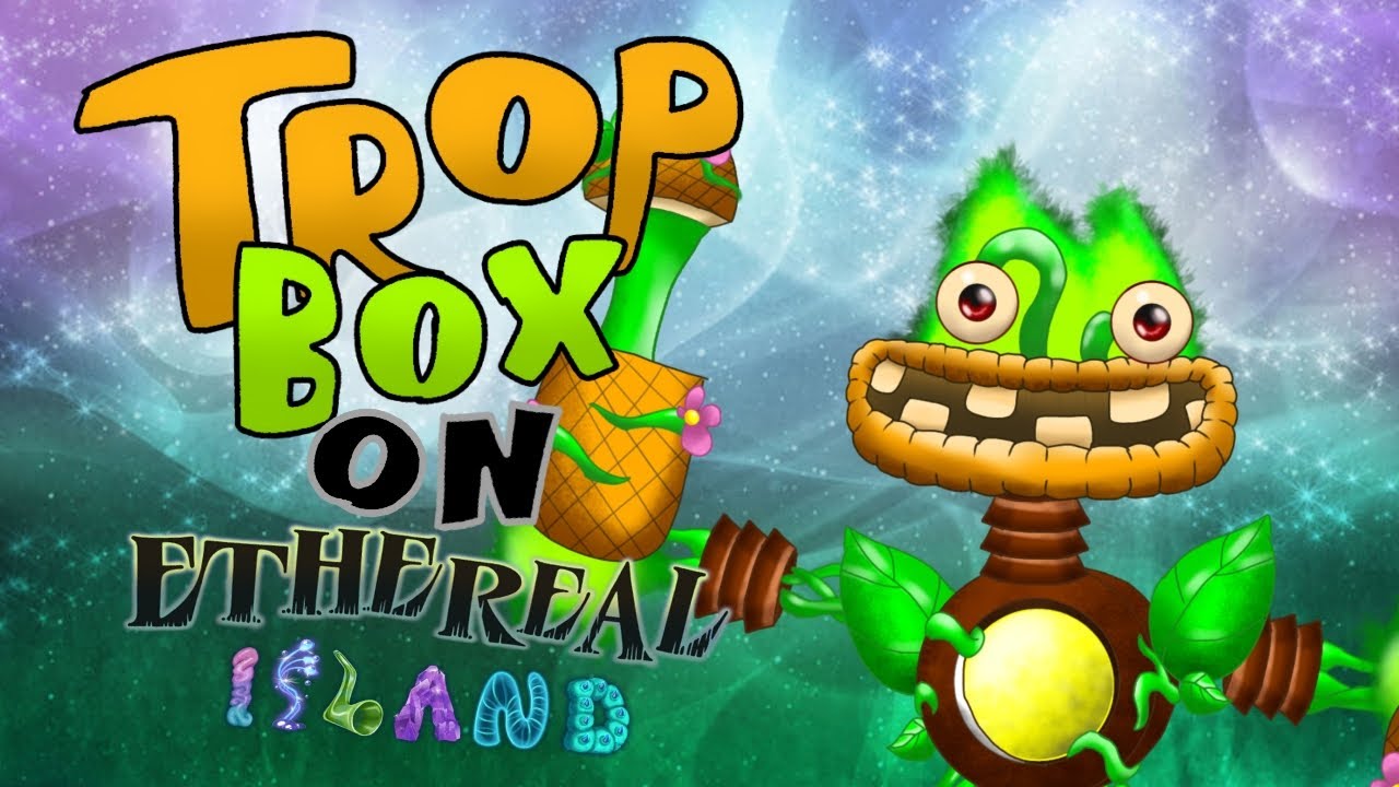 Trop Box Element TROPBOX ON ETHEREAL ISLAND (FANMADE) - YouTube