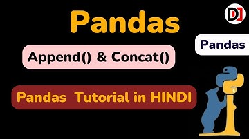 Pandas  Append() and Concat() Functions with Example in Python | Pandas Tutorial in HINDI  DevDuniya