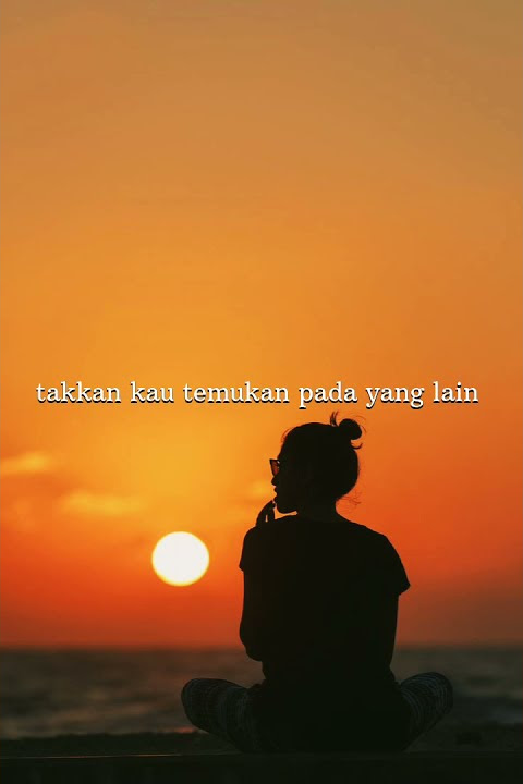 Story WA Lagu Andmesh-Bisa Tanpamu