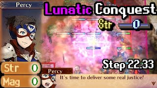 Conquest 0 Str Step 22.33: Bring 7 Lunge units to maximize gold from Percy's Paralogue Net Worth