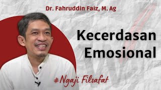 Definisi Kecerdasan Emosional - Ngaji Filsafat | Dr. Fahruddin Faiz, M. Ag