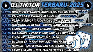 DJ TIKTOK TERBARU 2025🎵DJ MIMI CUCU X ANGGUK ANGGUK GELENG GELENG🎵DJ KALAU ADA 9 NYAWA - ALAHMAK 🔥