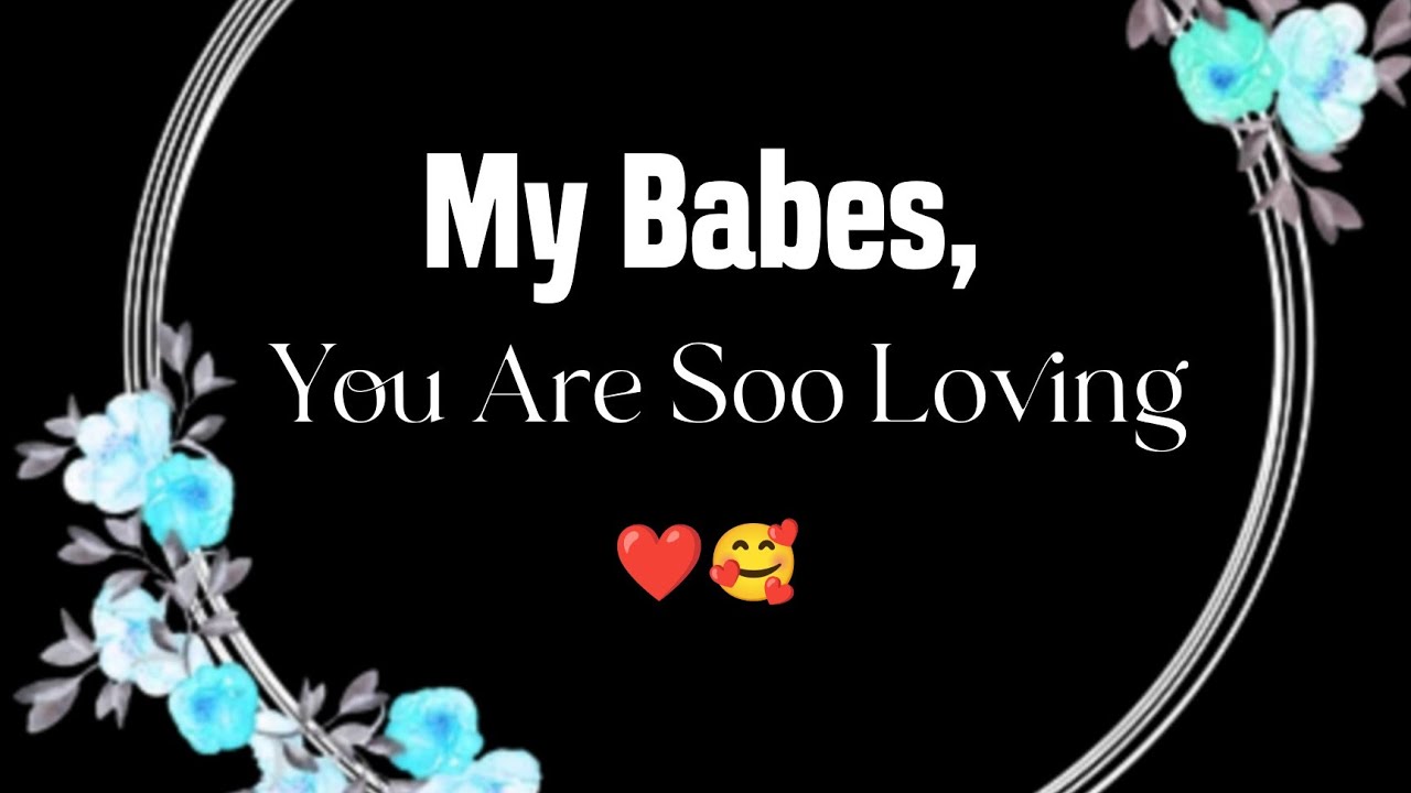 Someone Special Love Message ❤️🌹 - My Baby, You Are Soo Loving.. #lovemessages 