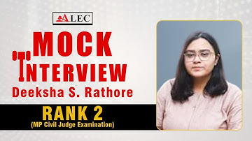 ALEC Mock Interview With MP Civil Judge Deeksha Singh, Rank 2 | Interview Tips By ALEC #interview
