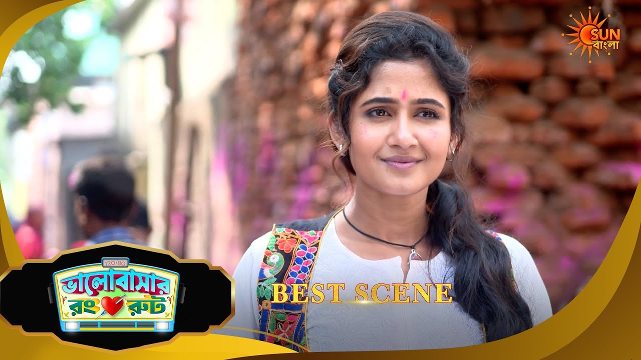 Bhalobashar Rong Route | ভালোবাশার রং রুট | Best Scene | 05 March 2026 | Bangla Serial | Sun Bangla