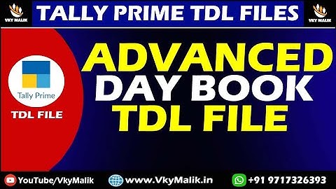 Advanced Day Book TDL File in Tally Prime | Tally Prime Free TDL File | TDL File for Tally Prime