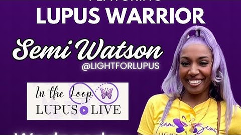 In the Loop Lupus Live  Semi Watson
